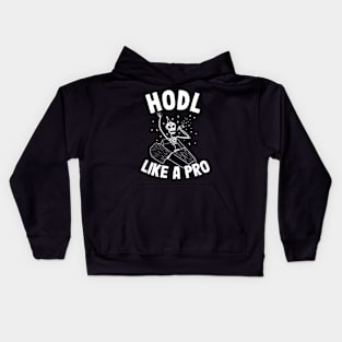 Hodl Like A Pro Funny Bitcoin Skeleton Hodler BTC Gift Kids Hoodie